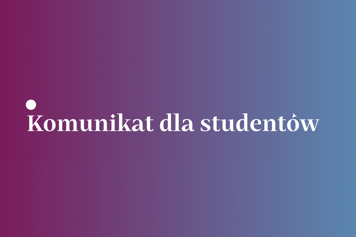 Komunikat dla studentów